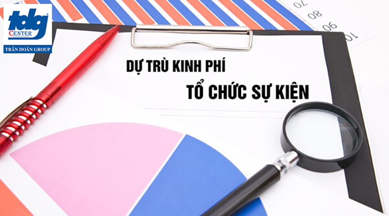 Làm thế nào để kiểm soát chi phí tổ chức sự kiện tốt nhất